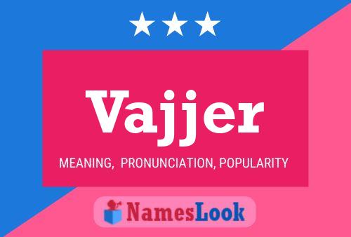 Vajjer Name Poster