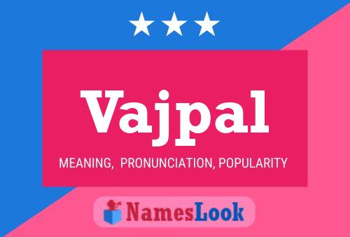 Vajpal Name Poster