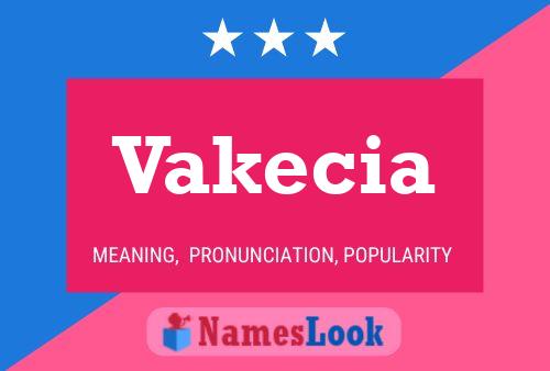 Vakecia Name Poster