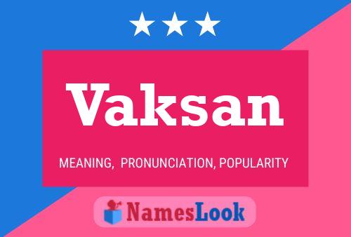 Vaksan Name Poster