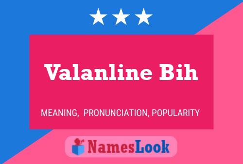 Valanline Bih Name Poster