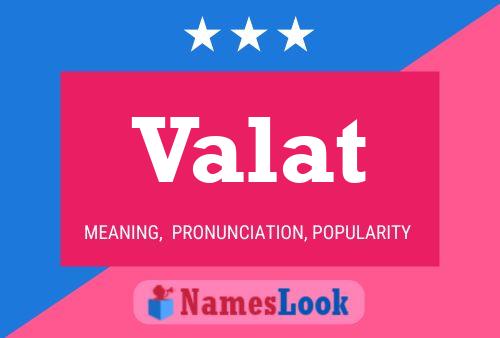 Valat Name Poster