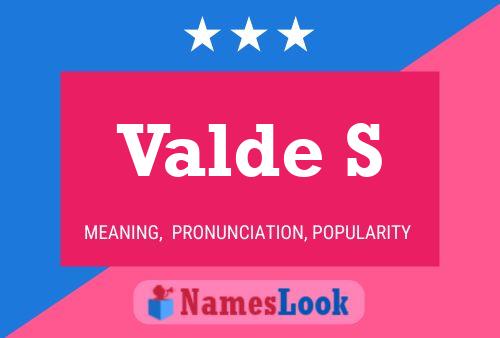 Valde S Name Poster