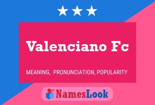 Valenciano Fc Name Poster