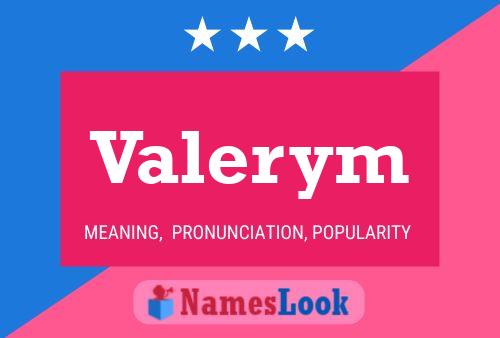 Valerym Name Poster