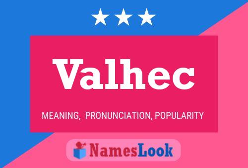 Valhec Name Poster