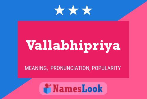 Vallabhipriya Name Poster