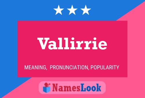 Vallirrie Name Poster