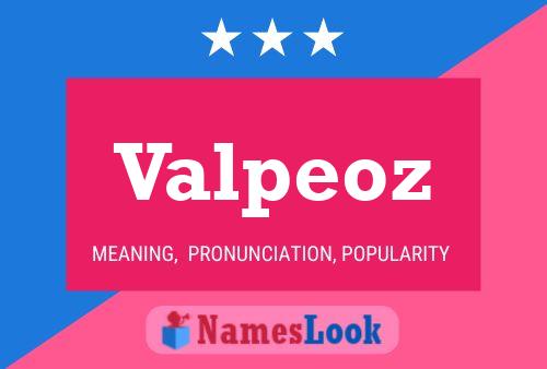 Valpeoz Name Poster