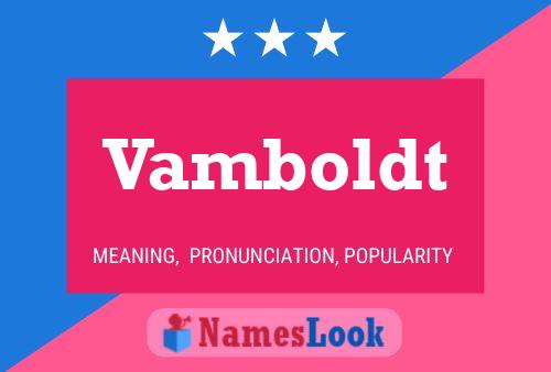 Vamboldt Name Poster