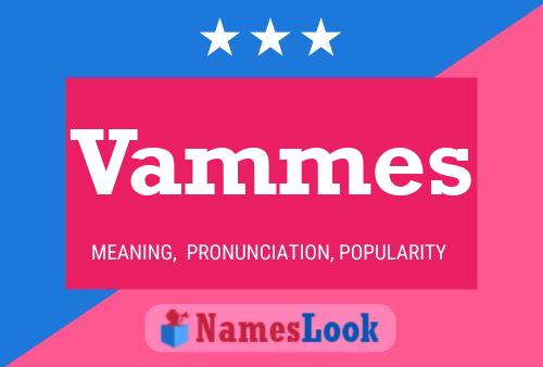 Vammes Name Poster