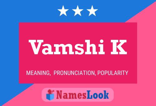 Vamshi K Name Poster