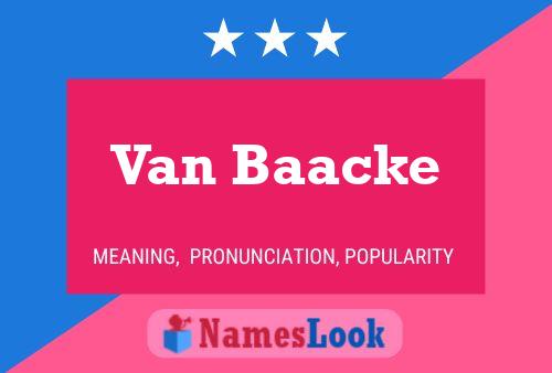 Van Baacke Name Poster