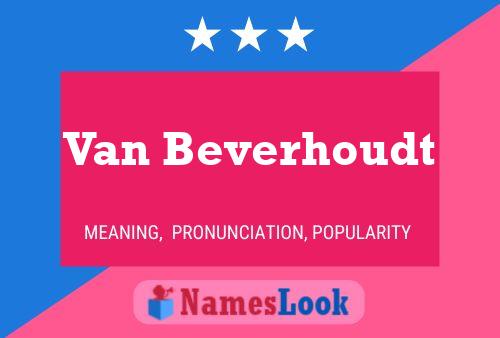 Van Beverhoudt Name Poster