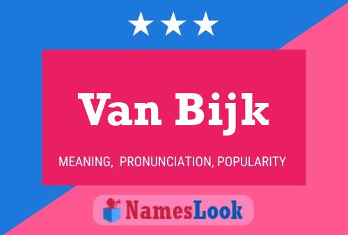 Van Bijk Name Poster