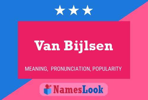 Van Bijlsen Name Poster