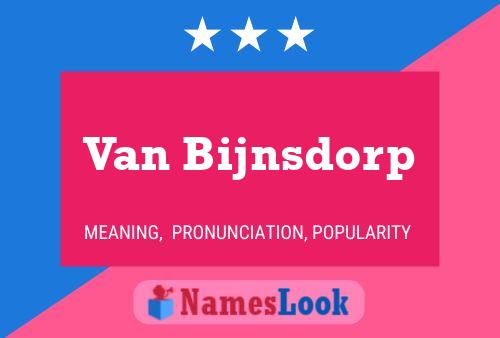 Van Bijnsdorp Name Poster