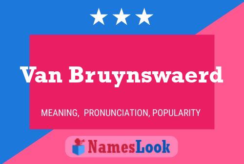 Van Bruynswaerd Name Poster