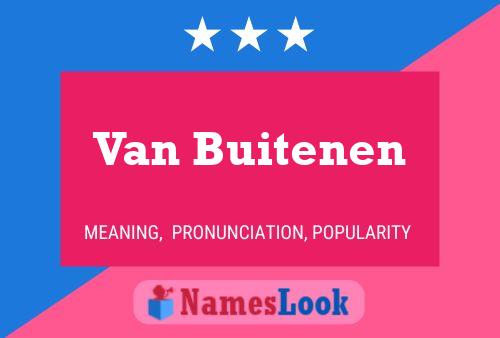 Van Buitenen Name Poster