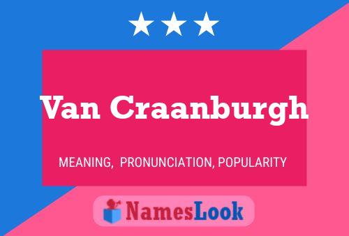 Van Craanburgh Name Poster