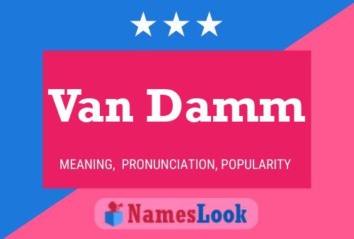 Van Damm Name Poster