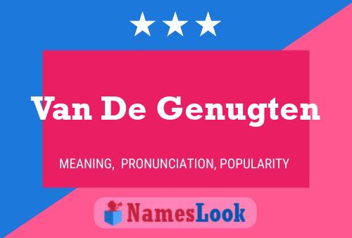 Van De Genugten Name Poster