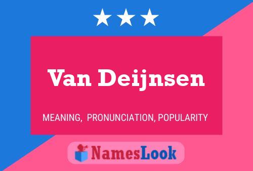 Van Deijnsen Name Poster