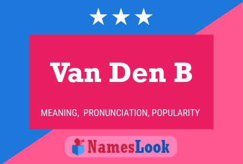 Van Den B Name Poster