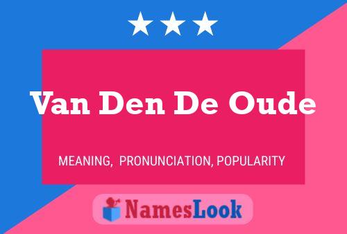 Van Den De Oude Name Poster