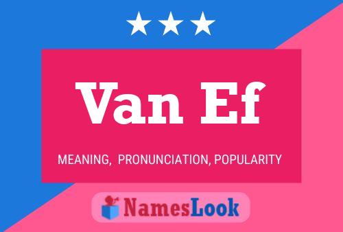 Van Ef Name Poster