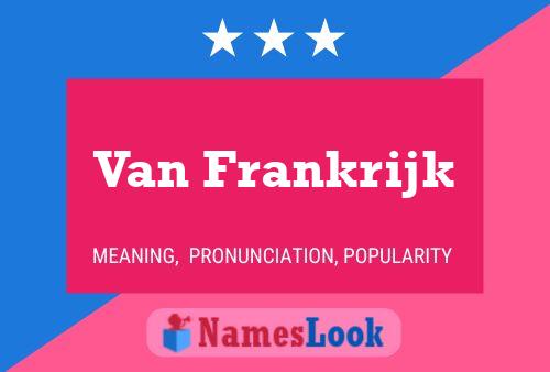 Van Frankrijk Name Poster