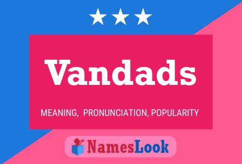 Vandads Name Poster