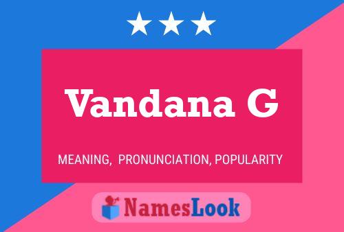 Vandana G Name Poster