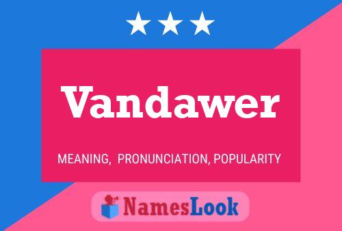 Vandawer Name Poster