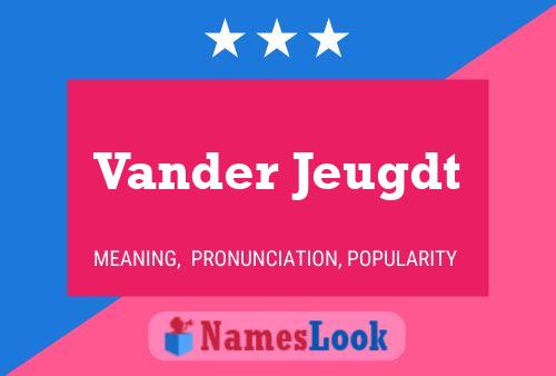 Vander Jeugdt Name Poster