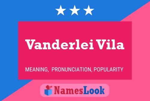 Vanderlei Vila Name Poster