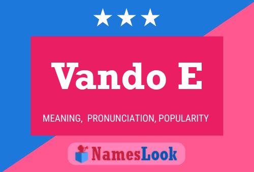 Vando E Name Poster