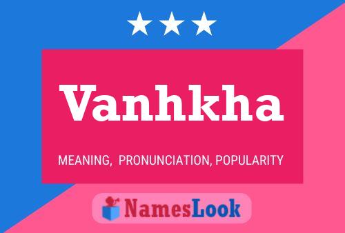 Vanhkha Name Poster