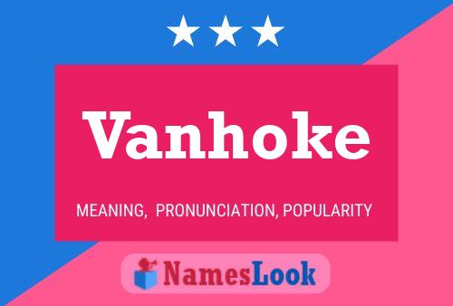 Vanhoke Name Poster