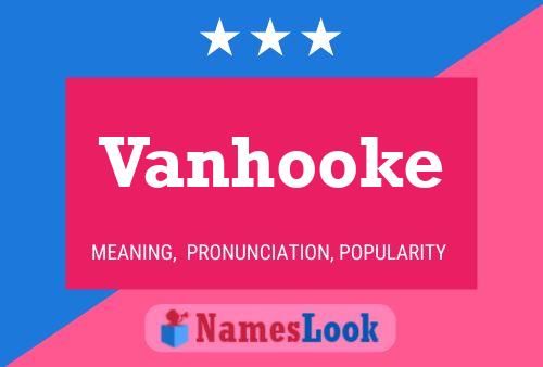 Vanhooke Name Poster