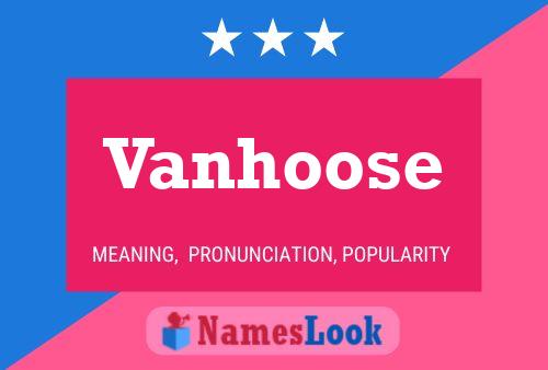 Vanhoose Name Poster