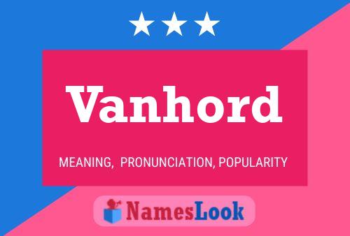 Vanhord Name Poster