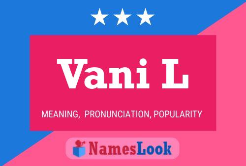 Vani L Name Poster