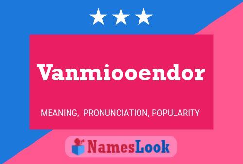 Vanmiooendor Name Poster