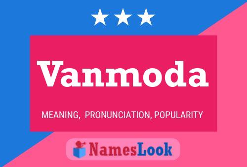 Vanmoda Name Poster