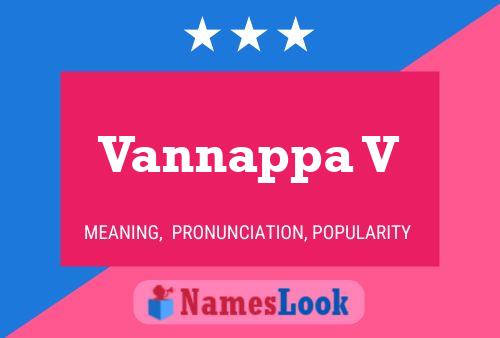 Vannappa V Name Poster