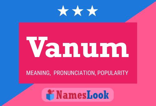 Vanum Name Poster