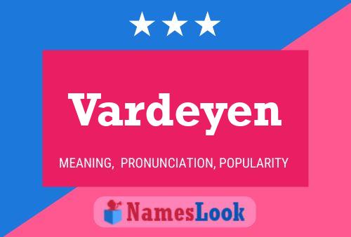 Vardeyen Name Poster