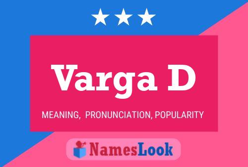 Varga D Name Poster