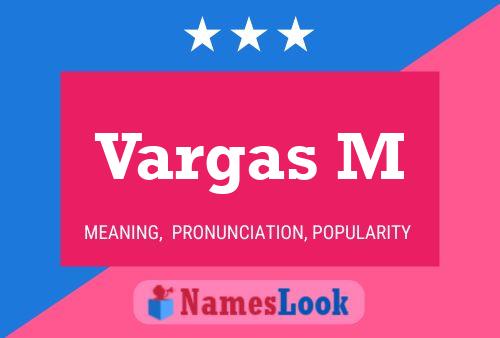 Vargas M Name Poster